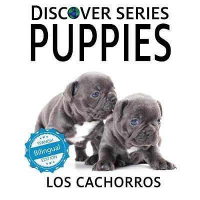 Cover for Xist Publishing · Puppies / Los Cachorros (Pocketbok) (2018)