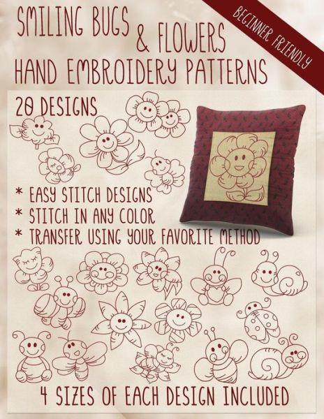 Smiling Bugs and Flowers Hand Embroidery Patterns - Stitchx Embroidery - Books - Createspace Independent Publishing Platf - 9781532775703 - April 5, 2017