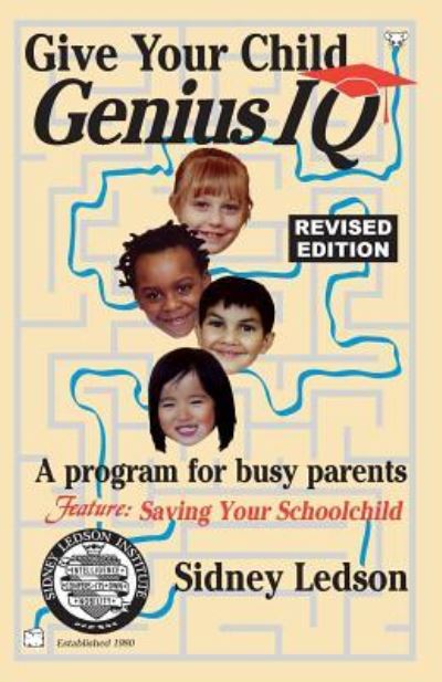 Cover for Sidney Ledson · Give Your Child Genius IQ (Paperback Book) (2016)