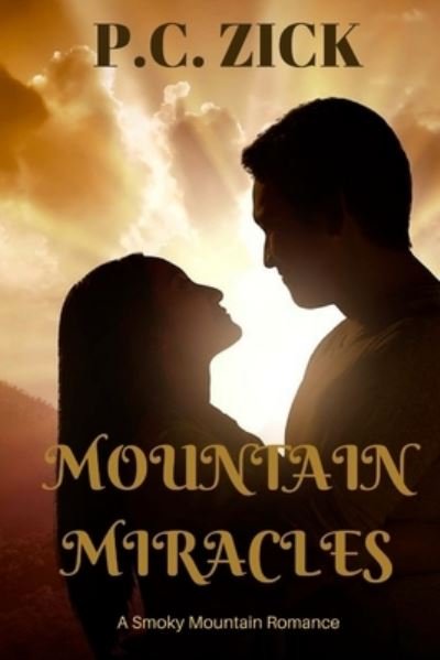 Cover for P C Zick · Mountain Miracles (Paperback Bog) (2016)