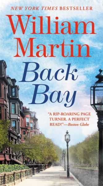 Back Bay - William Martin - Books - Grand Central Publishing - 9781538744703 - April 24, 2018