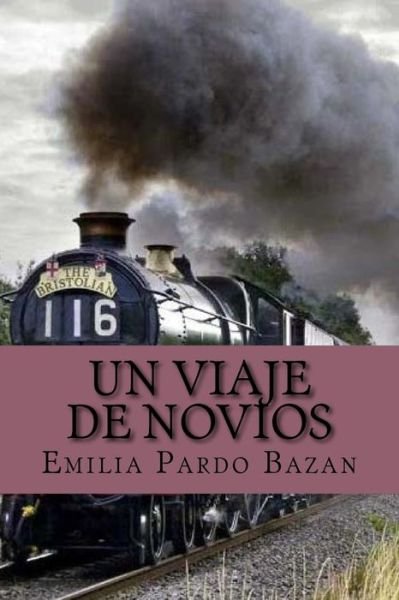 Cover for Emilia Pardo Bazan · Un viaje de novios (Paperback Book) [Spanish edition] (2016)