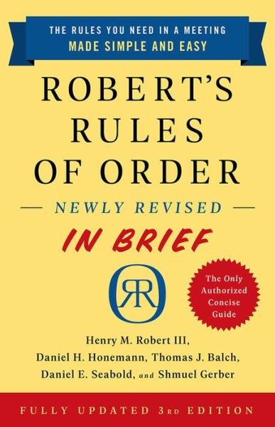 Cover for Robert, Henry Robert, III · Robert's Rules of Order Newly Revised In Brief, 3rd edition (Paperback Book) (2020)