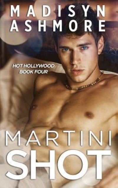 Cover for Madisyn Ashmore · Martini Shot (Paperback Book) (2017)