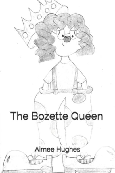 Cover for Aimee Hughes · The Bozette Queen (Paperback Book) (2017)