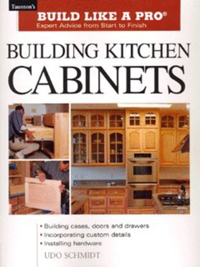 Cover for U Schmidt · Building Kitchen Cabinets (Paperback Book) (2003)