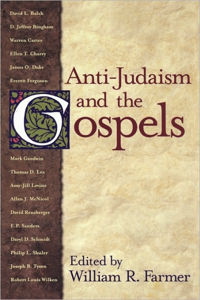 Cover for William Reuben Farmer · Anti-judaism and the Gospels (Paperback Book) (1999)