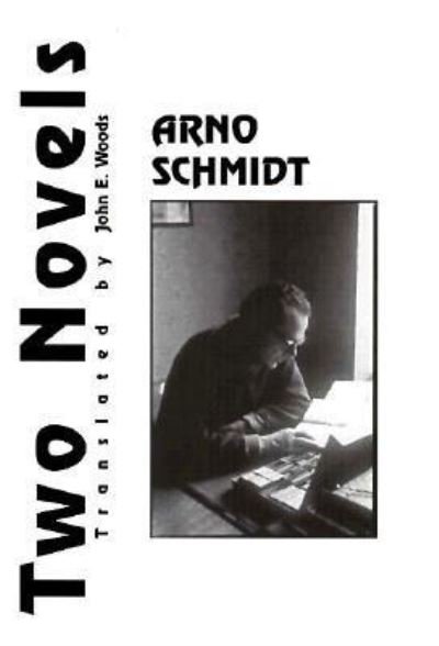 Cover for Arno Schmidt · Two Novels: The Stony Heart and B/Moondocks - World Literature Series (Gebundenes Buch) (1998)