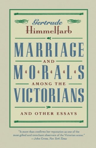 Cover for Gertrude Himmelfarb · Marriage and Morals Among the Victorians (Taschenbuch) (2001)