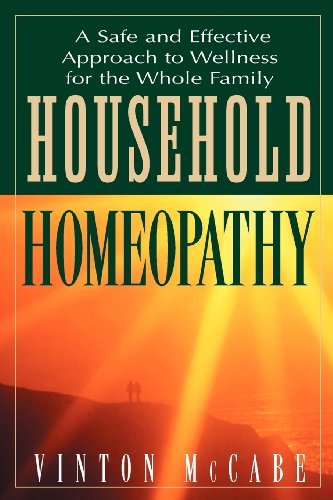 Cover for McCabe, Vinton (Vinton McCabe) · Household Homeopathy: A Safe and Effective Approach to Wellness for the Whole Family (Paperback Bog) (2004)