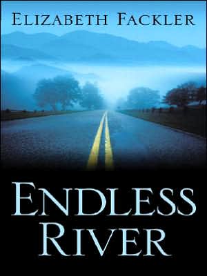 Cover for Elizabeth Fackler · Endless River (Book) (2005)