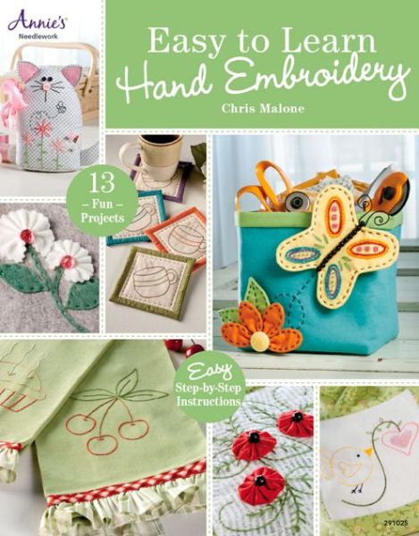 Cover for Chris Malone · Easy to Learn Hand Embroidery: 13 Fun Projects (Paperback Book) (2014)