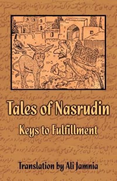 Cover for Ali Jamnia · Tales of Nasrudin: Keys to Fulfillment (Paperback Book) (2006)
