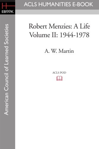 Cover for A. W. Martin · Robert Menzies: a Life Volume Ii: 1944-1978 (Paperback Book) (2008)