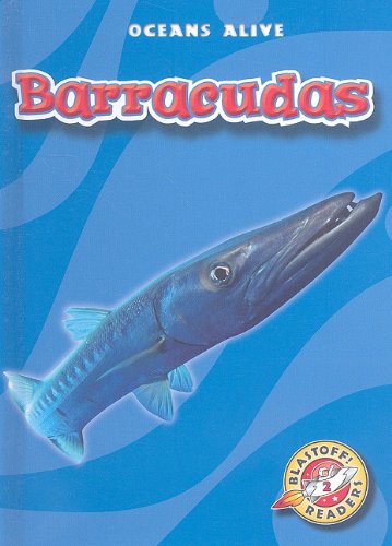 Cover for Colleen Sexton · Barracudas (Blastoff! Readers: Oceans Alive) (Blastoff Readers. Level 2) (Hardcover Book) (2009)