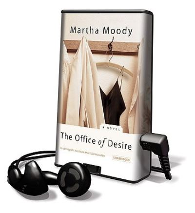 Cover for Martha Moody · The Office of Desire (Book) (2008)