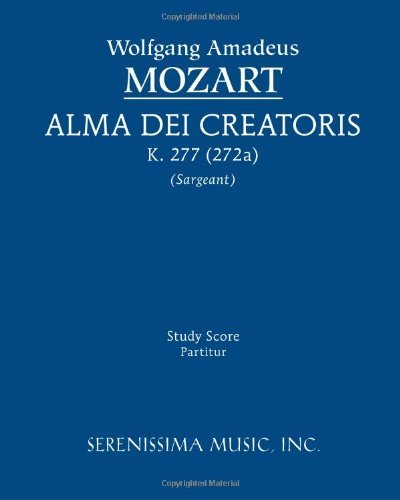 Cover for Wolfgang Amadeus Mozart · Alma Dei Creatoris, K. 277 (272a): Study Score (Paperback Bog) [Latin edition] (2012)