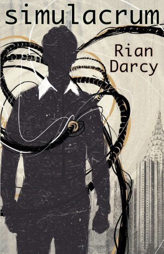Cover for Rian Darcy · Simulacrum (Paperback Book) (2012)