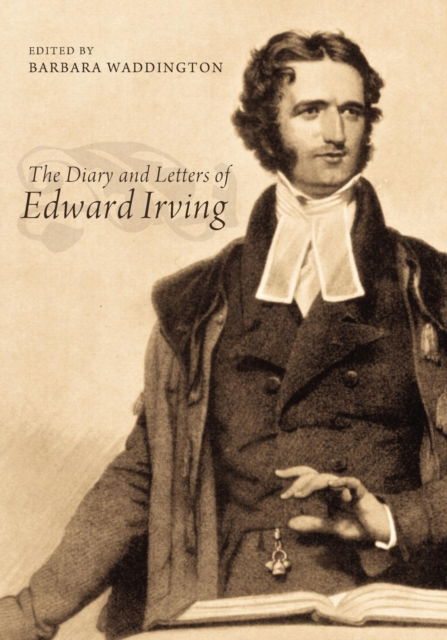 Cover for Barbara Waddington · The Diary and Letters of Edward Irving (Paperback Book) (2012)