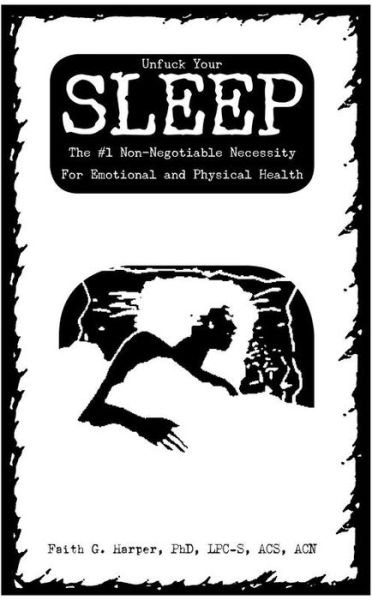 Unfuck Your Sleep - Faith G. Harper - Bøker - Microcosm Publishing - 9781621060703 - 15. oktober 2020