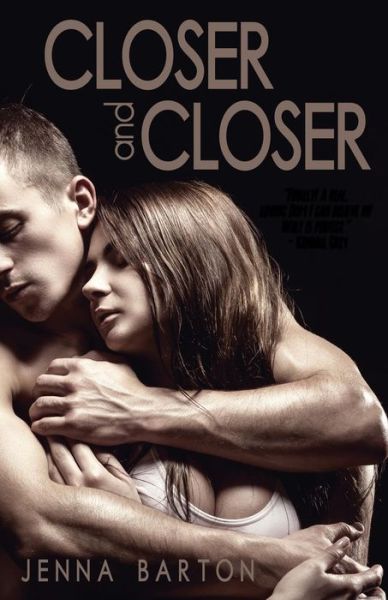 Cover for Jenna Barton · Closer and Closer (Paperback Book) (2015)