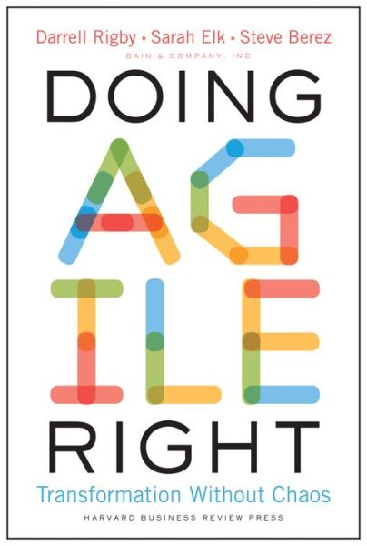 Cover for Darrell Rigby · Doing Agile Right: Transformation Without Chaos (Hardcover Book) (2020)