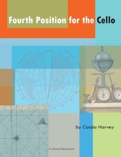 Cover for Cassia Harvey · Fourth Position for the Cello (Paperback Book) (2018)