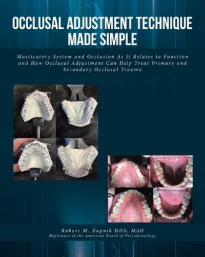 Cover for Robert M. Zupnik Msd · Occlusal Adjustment Technique Made Simple (Bog) (2023)