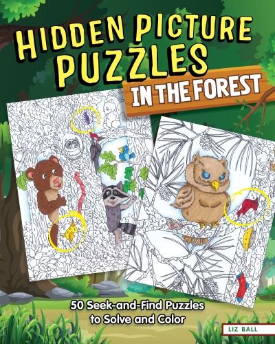 Cover for Liz Ball · Hidden Picture Puzzles in the Forest: 50 Seek-and-Find Puzzles to Solve and Color (Paperback Bog) (2021)
