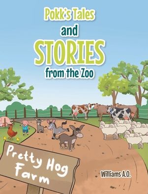 Cover for Williams A O · Pokk's Tales and Stories From the Zoo (Hardcover Book) (2021)