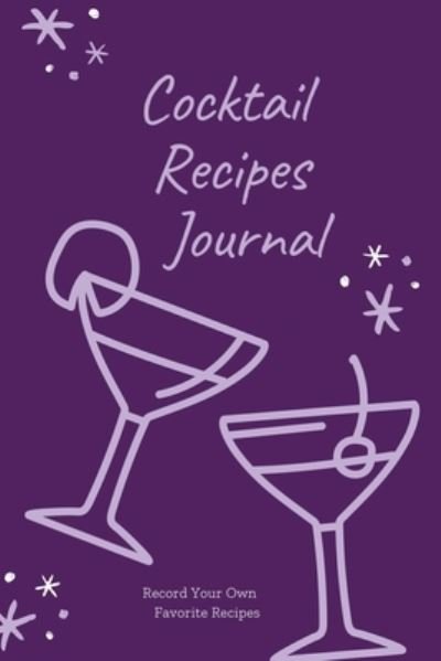 Cover for Amy Newton · Cocktail Recipes Journal (Paperback Book) (2020)