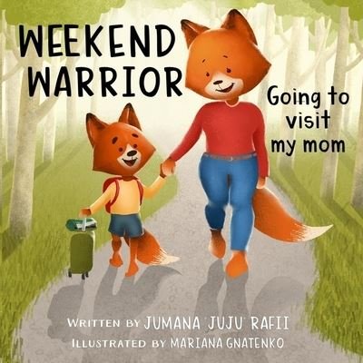Cover for Jumana &quot;juju&quot; Rafii · Weekend Warrior (Pocketbok) (2020)