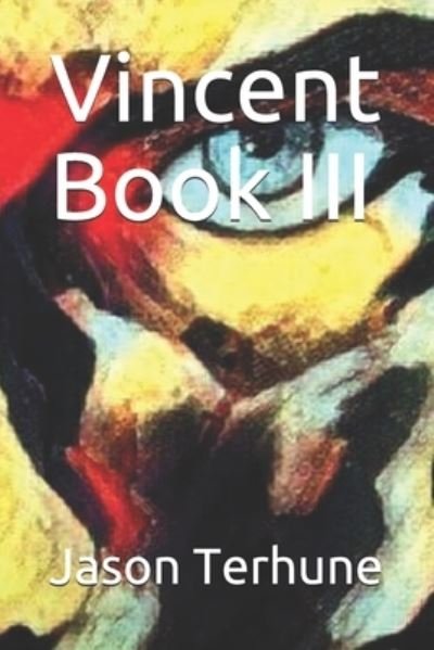 Cover for Jason Terhune · Vincent Book III (Taschenbuch) (2019)