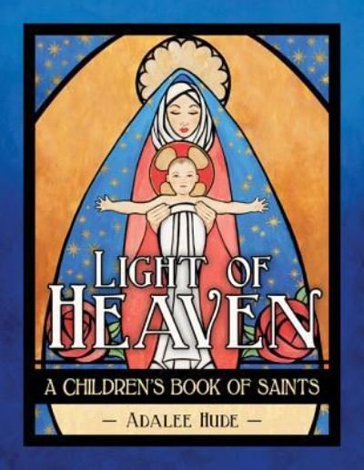 Cover for Adalee Hude · Light of Heaven (Hardcover Book) (2019)