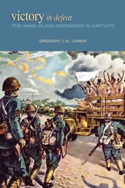 Cover for Gregory J W Urwin · Victory in Defeat (Paperback Bog) (2021)