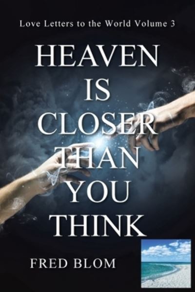 Cover for Fred Blom · Heaven Is Closer Than You Think (Paperback Book) (2022)
