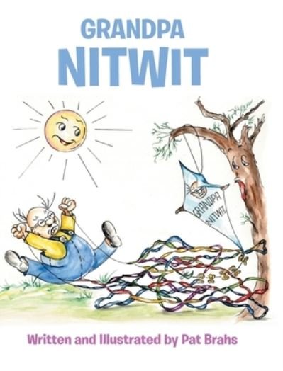 Cover for Pat Brahs · Grandpa NitWit (Book) (2022)