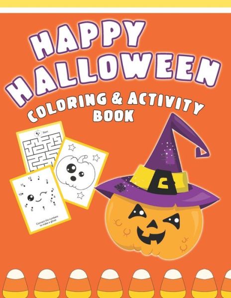 Cover for Halloween Fun · Happy Halloween Coloring And Activity Book (Paperback Book) (2019)