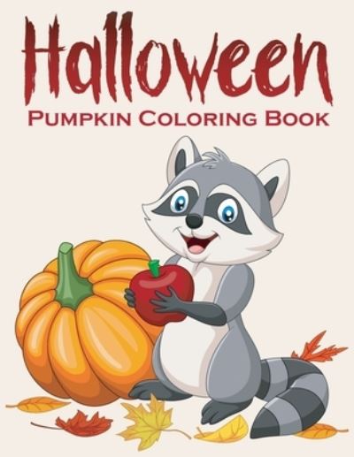 Cover for Kiddie Coloring Books · Halloween Pumpkin Coloring Book (Paperback Book) (2019)