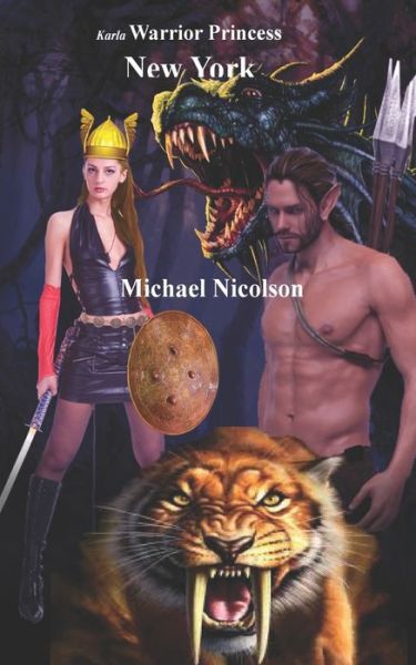 Cover for Michael Nicolson · Karla Warrior Princess New York (Book) (2019)