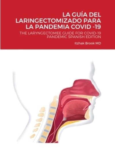 Cover for Itzhak Brook · La Guia del Laringectomizado Para La Pandemia Covid -19 (Paperback Book) (2020)