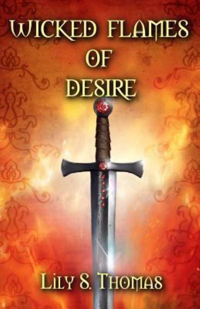 Cover for Lily Thomas · Wicked Flames of Desire (Paperback Book) (2018)