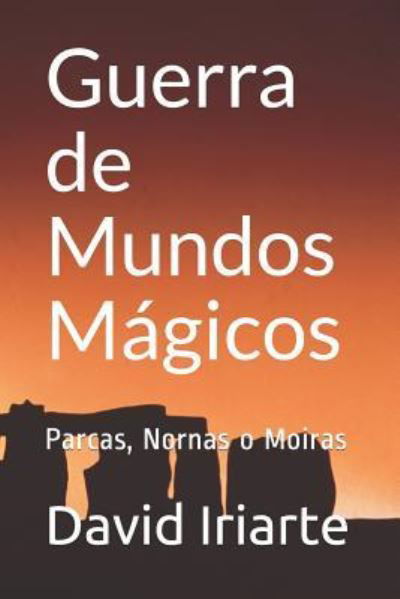 Cover for David  Gilberto Iriarte · Guerra de Mundos Mágicos (Paperback Book) (2018)