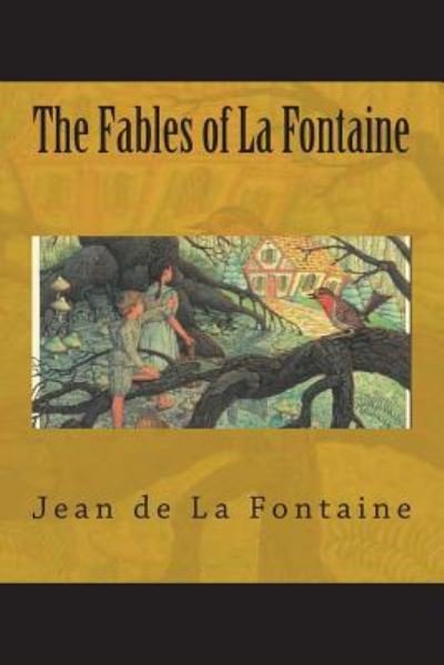 Cover for Jean de La Fontaine · The Fables of La Fontaine (Paperback Book) (2018)