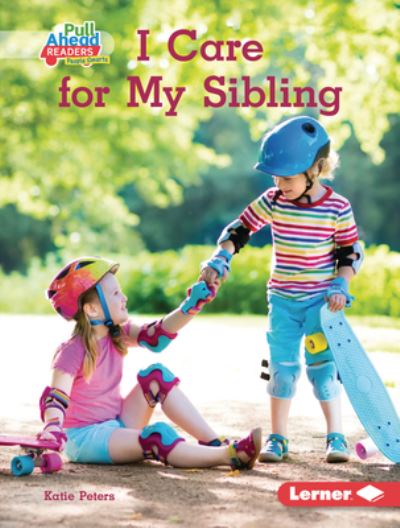 Cover for Katie Peters · I Care for My Sibling (Hardcover Book) (2022)