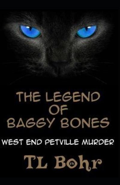 Cover for Tl Bohr · The Legend of Baggy Bones (Paperback Book) (2018)