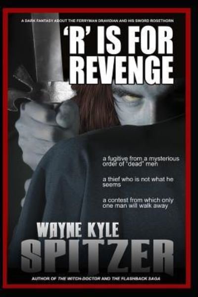 Cover for Wayne Kyle Spitzer · 'r' Is for Revenge (Paperback Book) (2018)