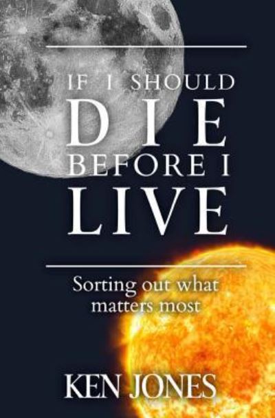 Cover for Ken Jones · If I Should Die Before I Live (Paperback Book) (2018)