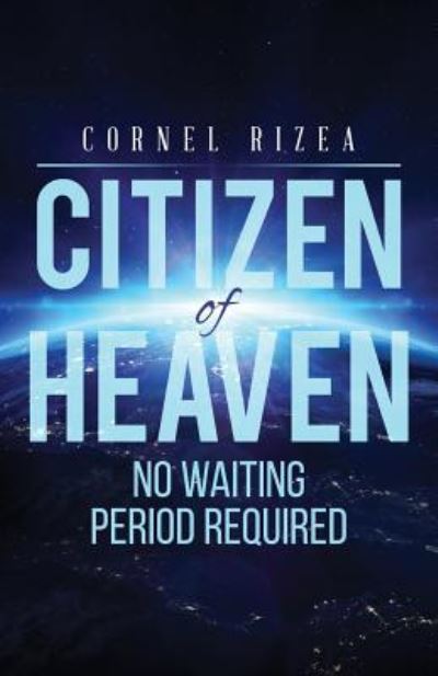 Cover for Cornel Rizea · CITIZEN of HEAVEN (Paperback Book) (2018)