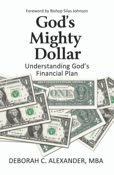 Cover for Deborah C Alexander · God's Mighty Dollar (Paperback Book) (2019)